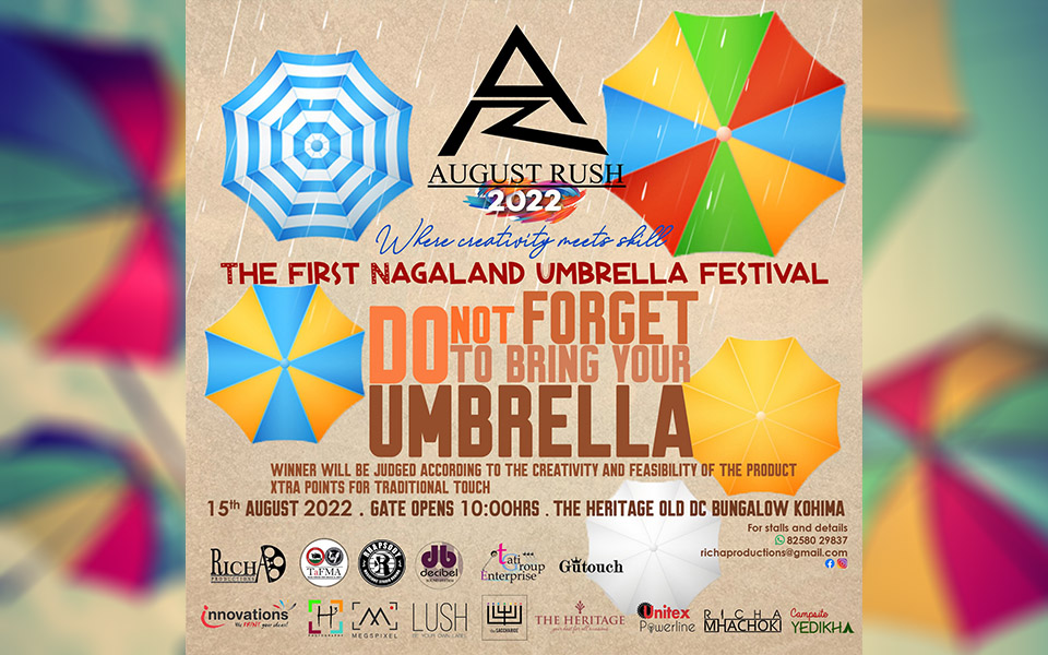 August Rush: 1st Nagaland Umbrella Festival