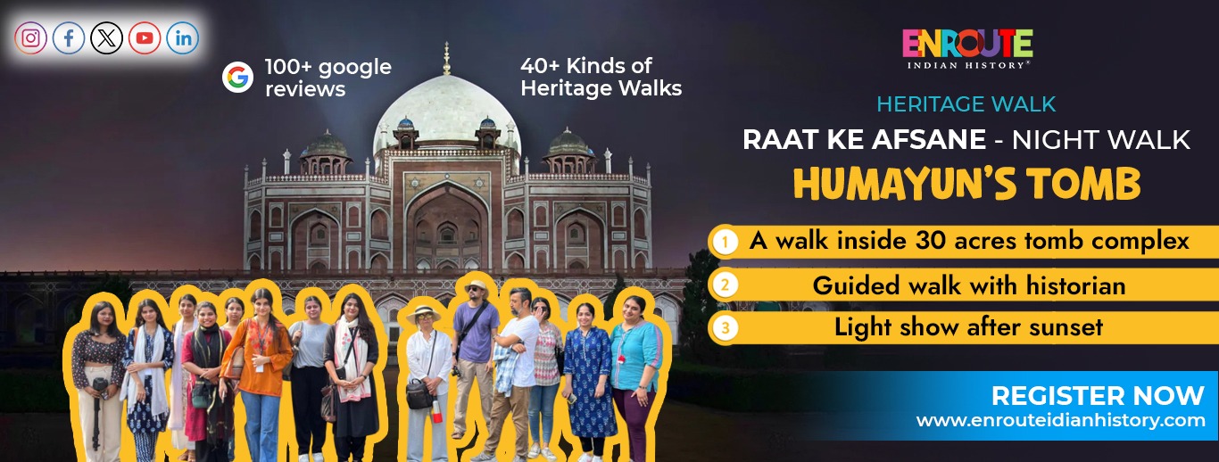 HERITAGE WALK: HUMAYUN'S TOMB