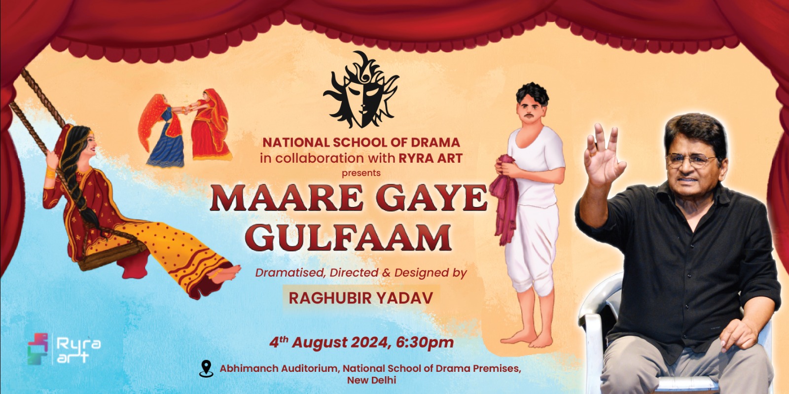MARE GAYE GULFAAM - A MUSICAL PLAY DRAMATISED,DIRECTED AND DESIGNED BY RAGHUBIR YADAV