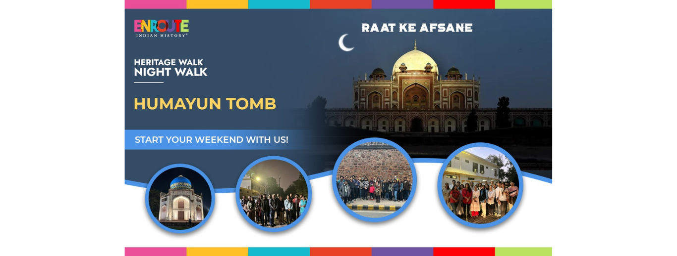 HERITAGE WALK: HUMAYUN'S TOMB