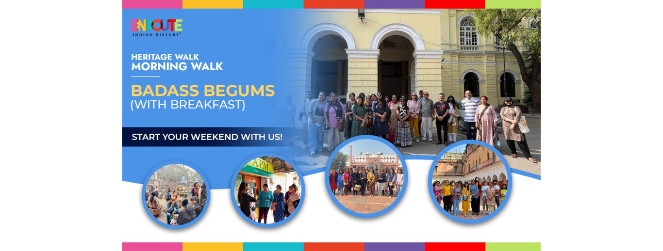 Heritage Walk: Badass Begum: Old Delhi Tour