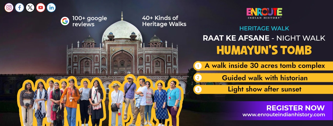 HERITAGE WALK: HUMAYUN'S TOMB