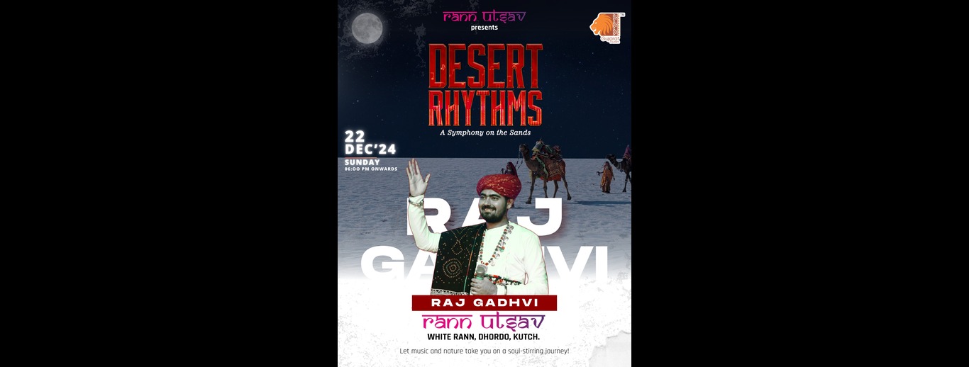 DESERT RHYTHMS - RAJ GADHVI AT RANN UTSAV