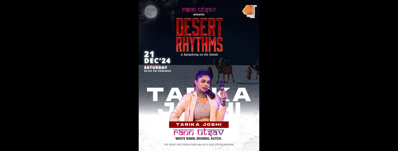 DESERT RHYTHMS - TARIKA JOSHI AT RANN UTSAV