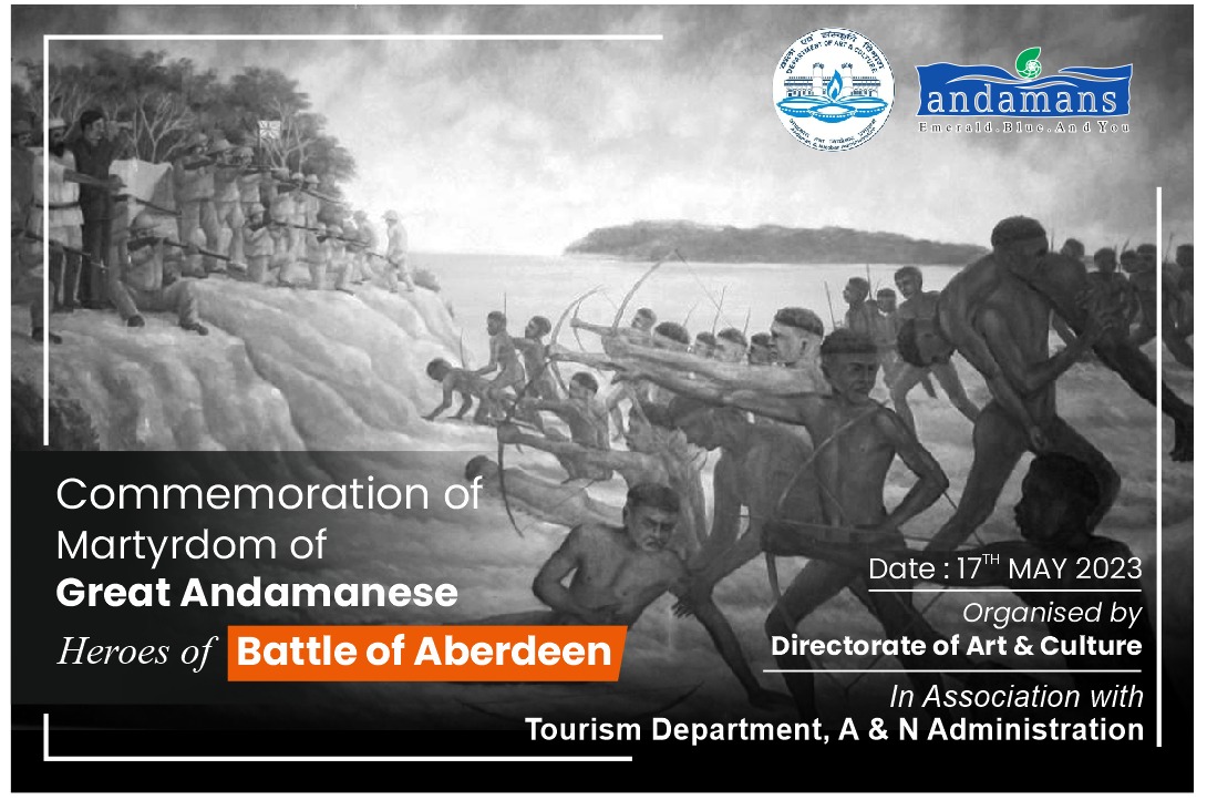 Commemoration of Martyrdom of Great Andamanese heroes of Battle of Aberdeen